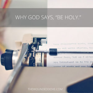 Why God Says "Be Holy" @charitylcraig