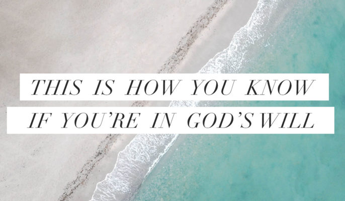 This is How to tell if You're in God's Will