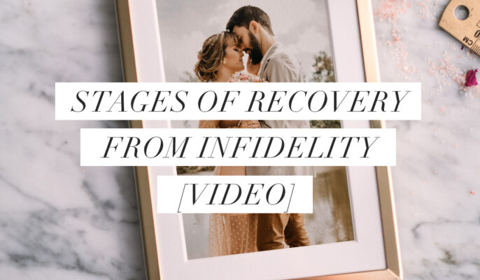 Couple in a photo frame. The words read: STAGES OF RECOVERY FROM INFIDELITY